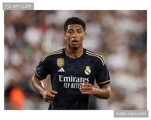 贝林厄姆长传助攻显价值 将帅关系缓和助皇马重回正轨