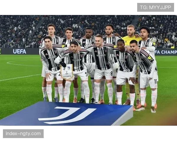 尤文图斯客场表现不佳取胜能力降低 洛卡特利停赛削弱中场